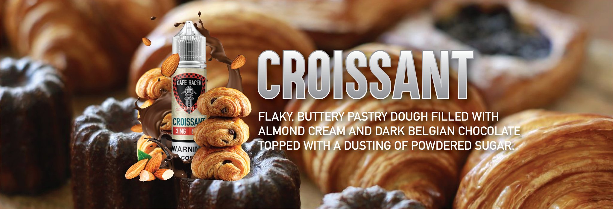 Croissant | The Perfect Sweet and Savory E-liquid by Cafe Racer Vape